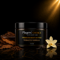 Players' Choice Elite Premium Body Butter Tobacco Vanilla 7.5 oz